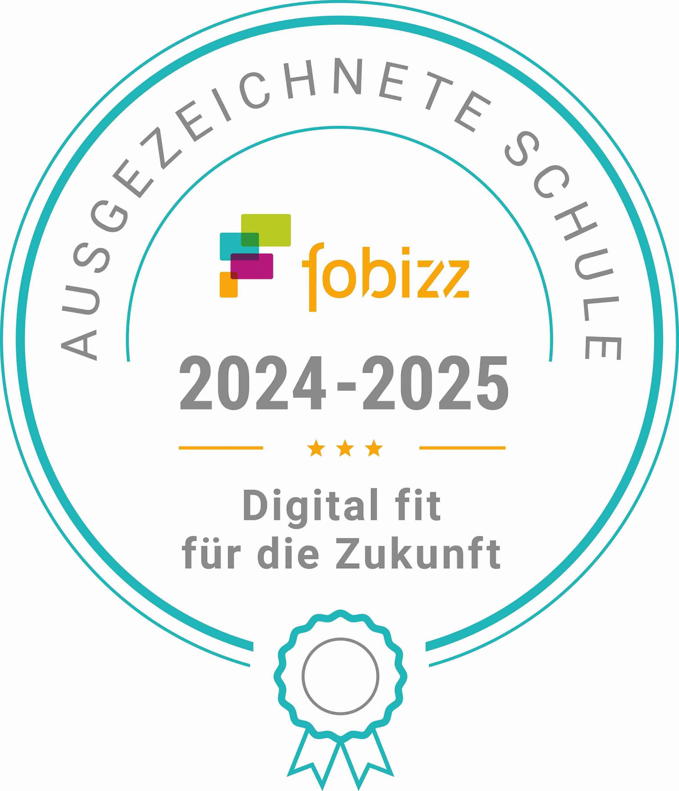 Siegel von Fobizz für ausgezeichnete Schulen im Jahr 2024-2025 mit dem Text 'Digital fit für die Zukunft'.